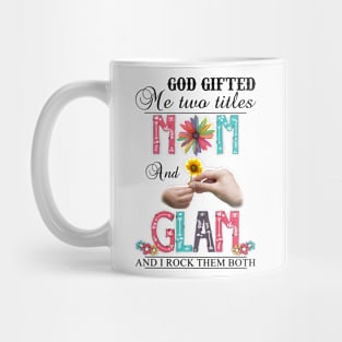 Vintage God Gifted Me Two Titles Mom And Glam Wildflower Hands Sunflower Happy Mothers Day Mug